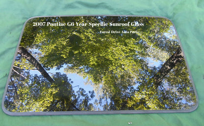 2007 PONTIAC G6  OEM FACTORY YEAR SPECIFIC SUNROOF GLASS  NO ACCIDENT FREE SHIP