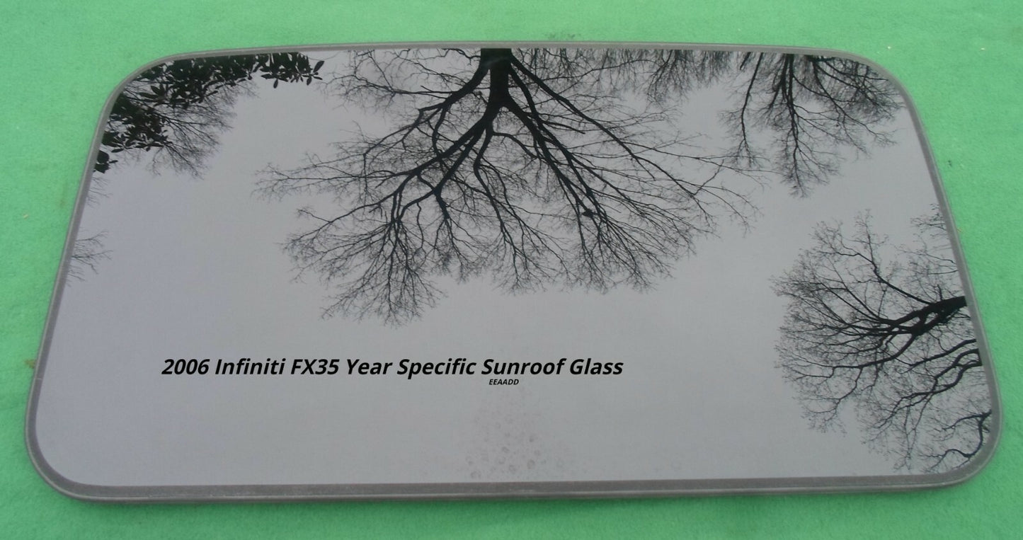 2006 YEAR SPECIFIC INFINITI FX35 OEM FACTORY SUNROOF GLASS