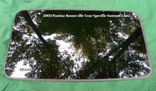 2003 PONTIAC BONNEVILLE YEAR SPECIFIC OEM FACTORY SUNROOF GLASS   FREE SHIPPING!