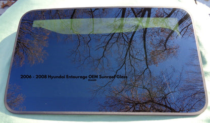 2006 2007 2008 HYUNDAI ENTOURAGE OEM SUNROOF GLASS SCRATCH READ FREE SHIPPING!