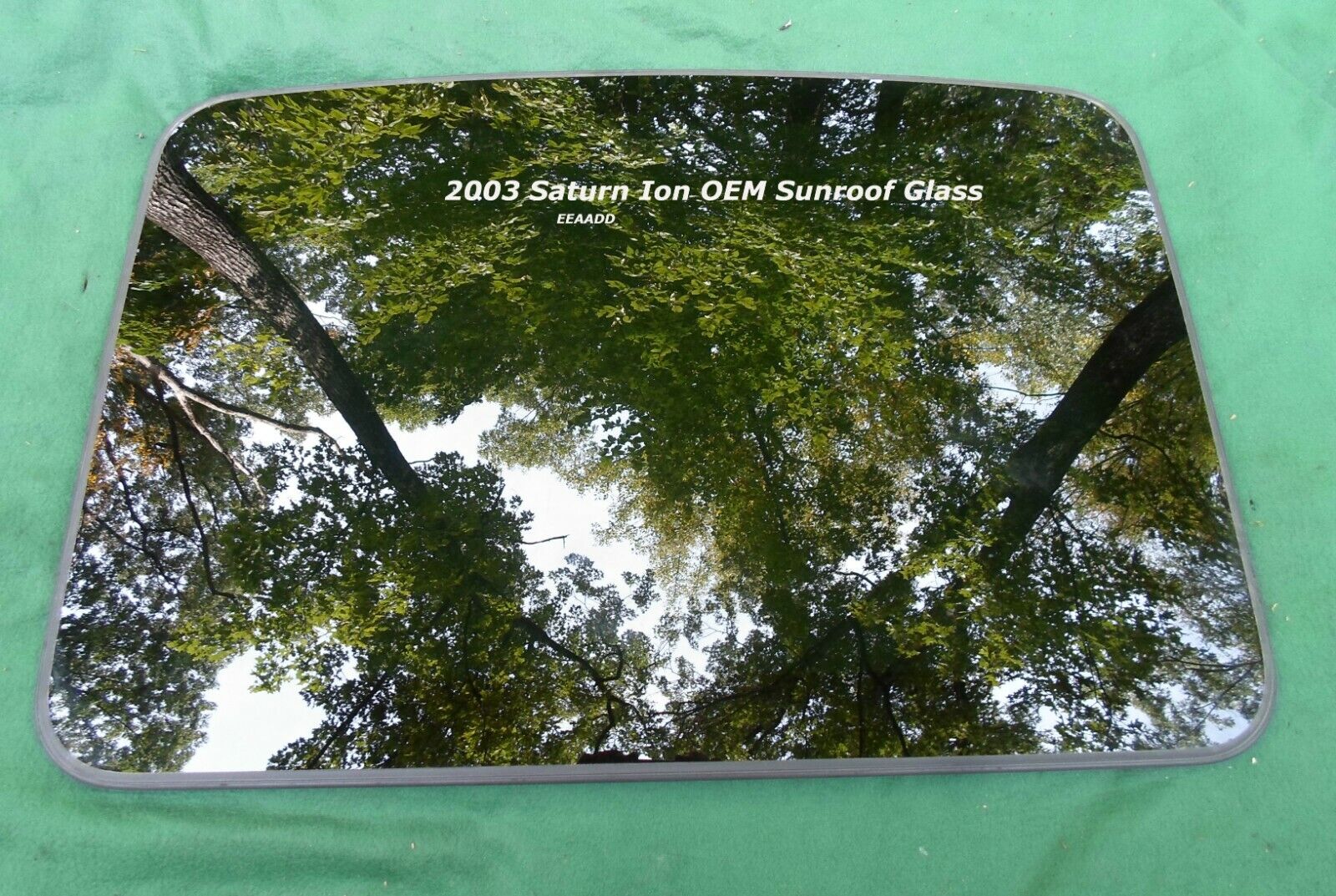 2003 SATURN ION OEM YEAR SPECIFIC FACTORY SUNROOF GLASS FREE SHIPPING!