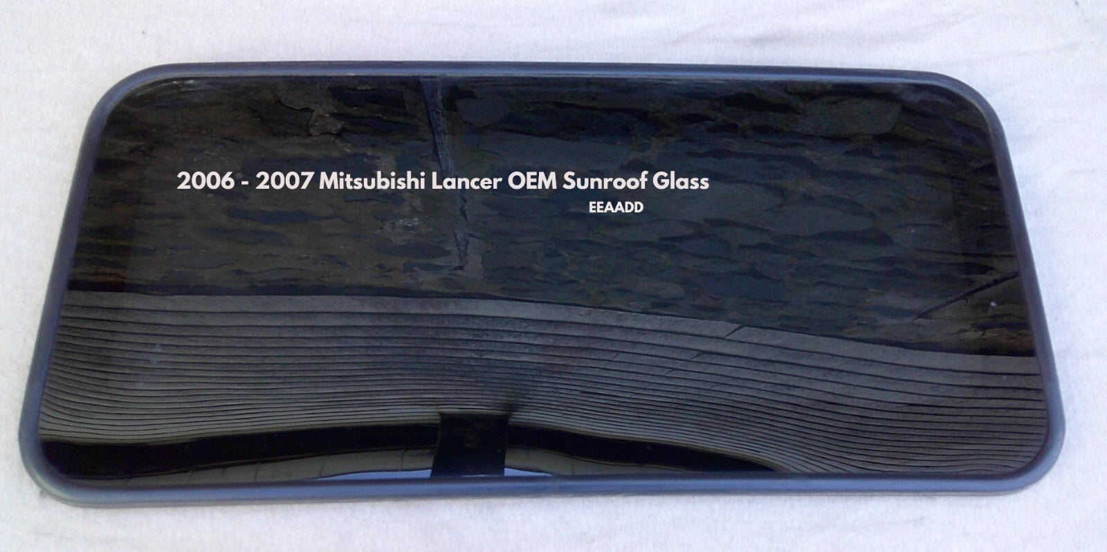 2006 - 2007 MITSUBISHI LANCER OEM FACTORY SUNROOF GLASS FREE SHIPPING