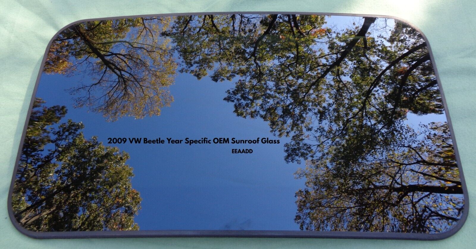 2009 VOLKSWAGON BEETLE YEAR SPECIFIC SUNROOF GLASS OEM FREE SHIPPING!