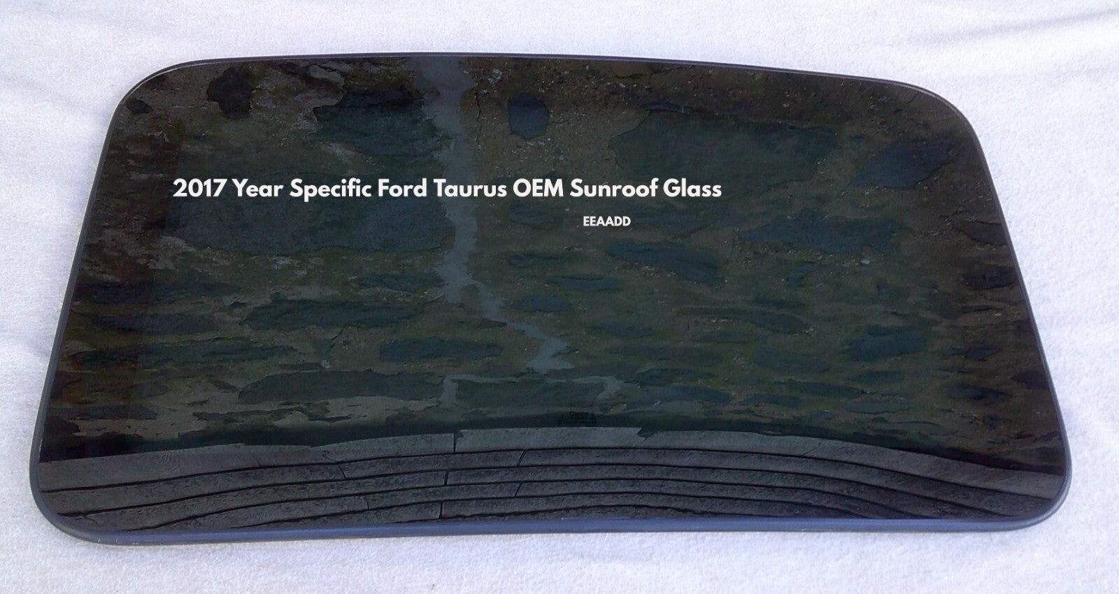2017 YEAR SPECIFIC OEM FORD TAURUS SUNROOF GLASS FACTORY NO ACCIDENT!