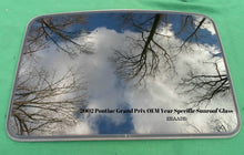 2002 PONTIAC GRAND PRIX YEAR SPECIFIC SUNROOF GLASS OEM FACTORY FREE SHIPPING!