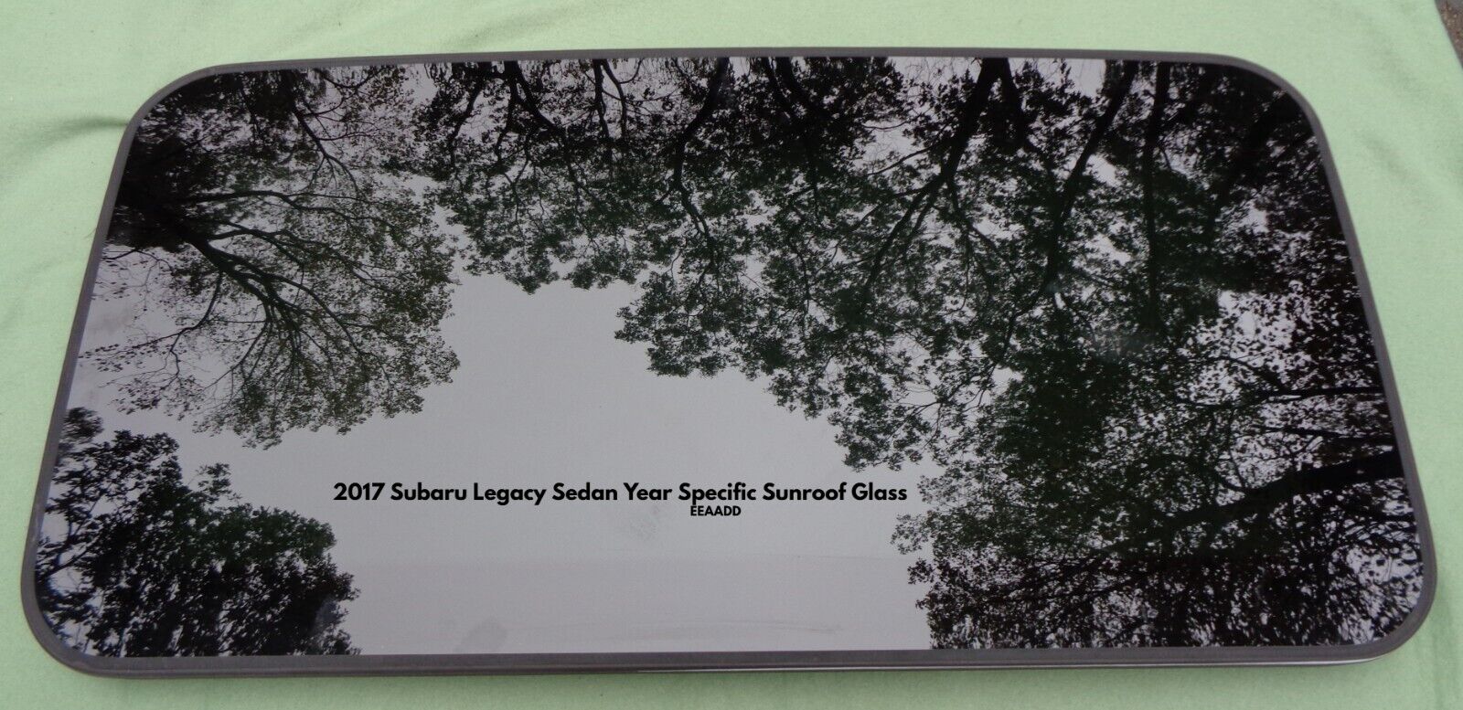 2017 SUBARU LEGACY SEDAN OEM YEAR SPECIFIC FACTORY SUNROOF GLASS  FREE SHIPPING - RarePartsFinder.Com