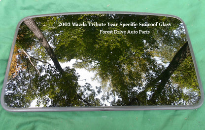 2003 MAZDA TRIBUTE YEAR SPECIFIC SUNROOF GLASS PANEL OEM FREE SHIPPING! - RarePartsFinder.Com