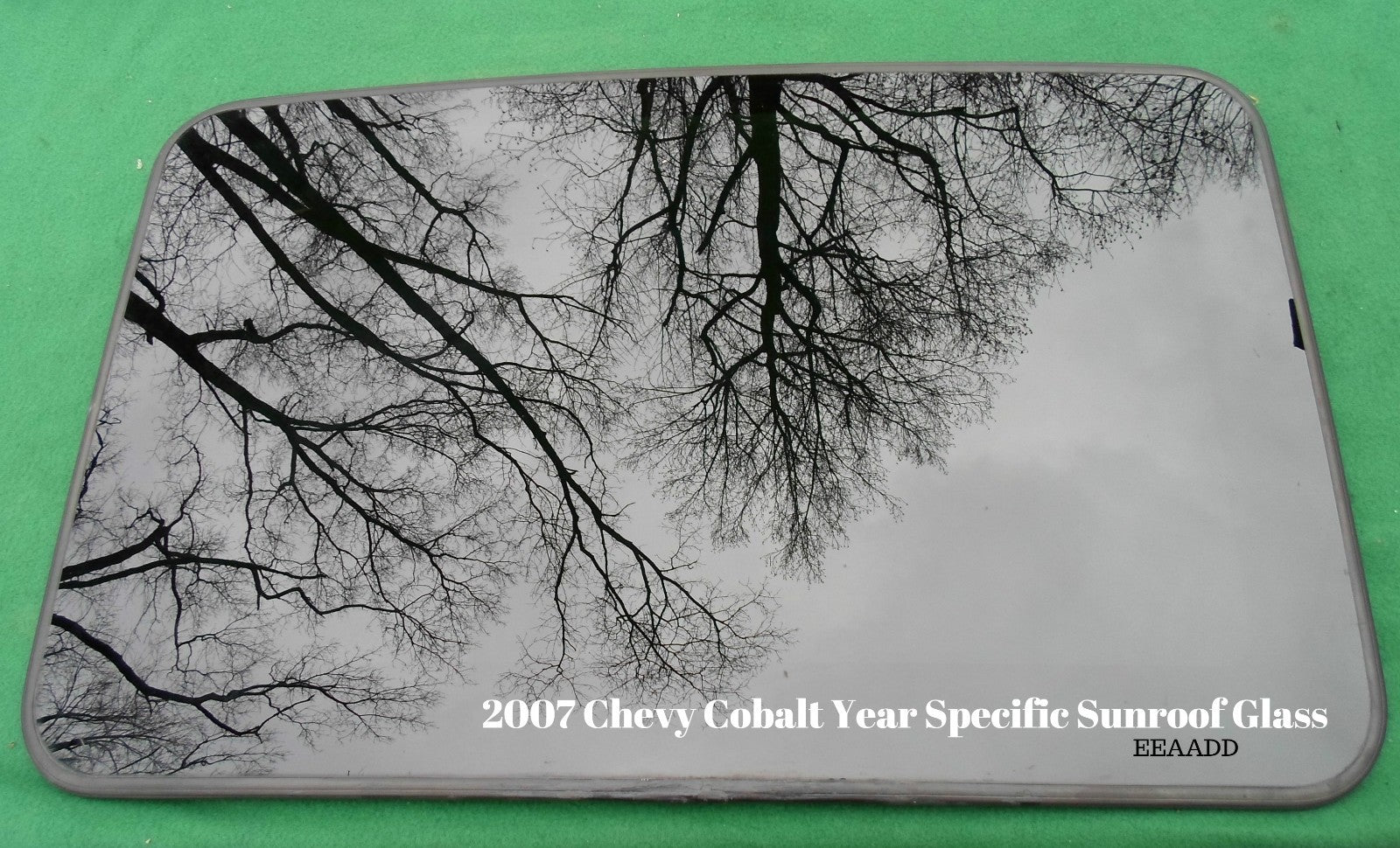 2007 CHEVY COBALT OEM YEAR SPECIFIC FACTORY SUNROOF GLASS FREE SHIPPING!