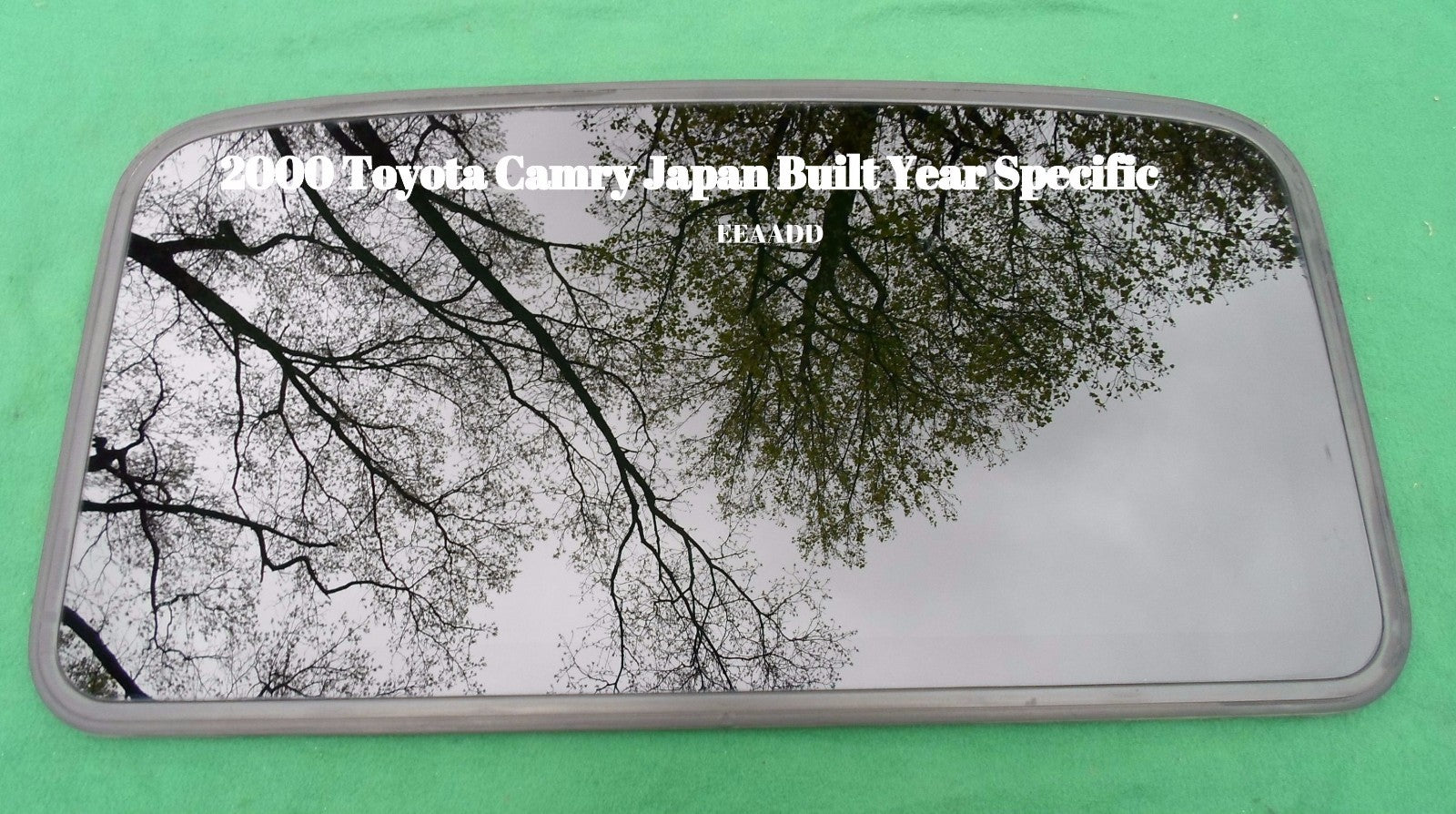 2000 TOYOTA CAMRY SUNROOF GLASS PANEL JAPAN BUILT YEAR SPECIFIC OEM 63201-33051