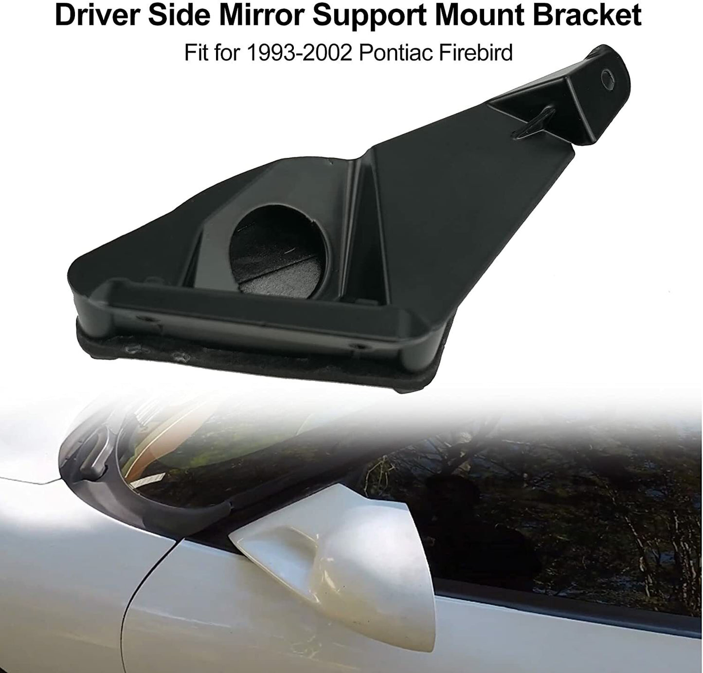 Mirror Support Bracket Driver Side Fit for Pontiac Firebird Trans AM 1993 - 2002 HT9302FBMBLH-B
