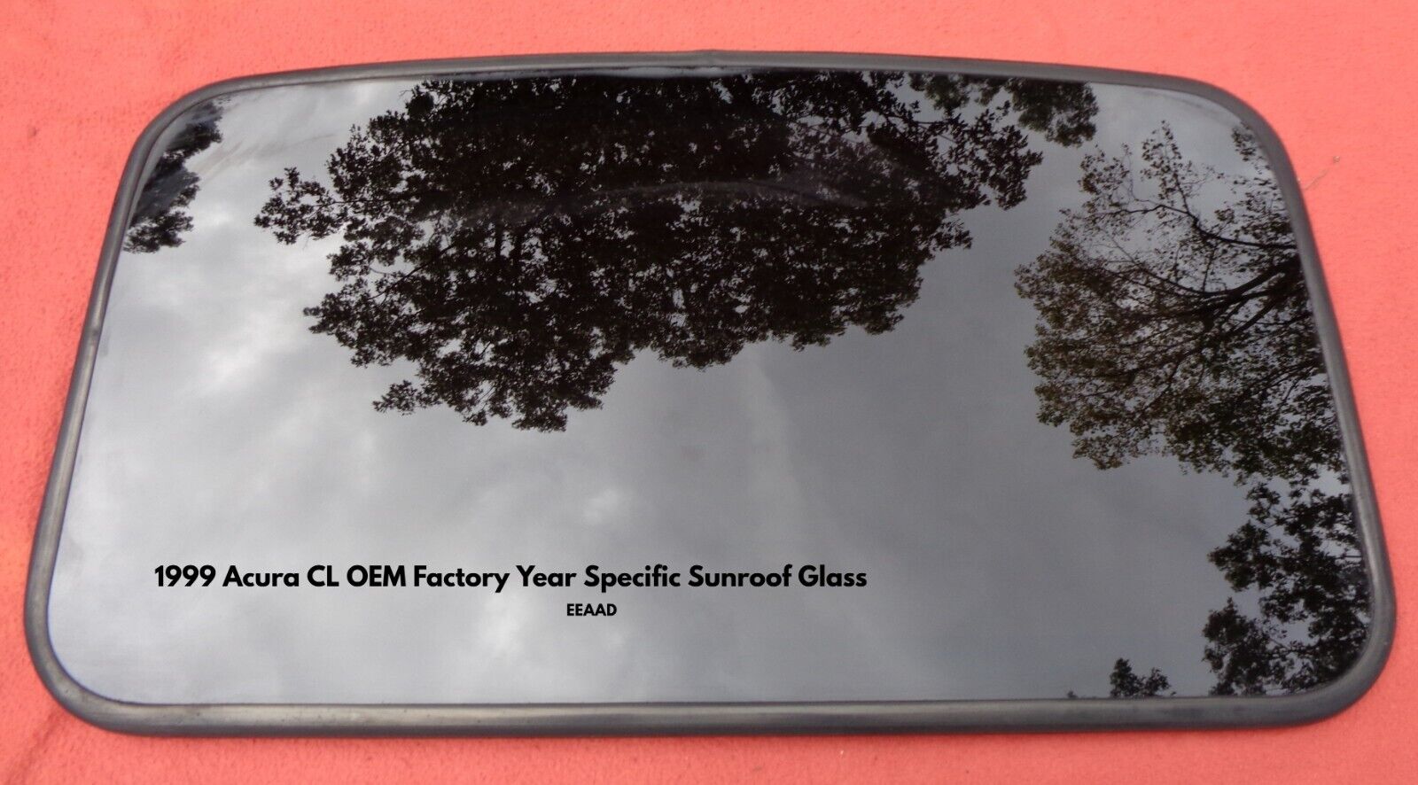 1999 ACURA CL YEAR SPECIFIC OEM FACTORY SUNROOF GLASS FREE SHIPPING! - RarePartsFinder.Com