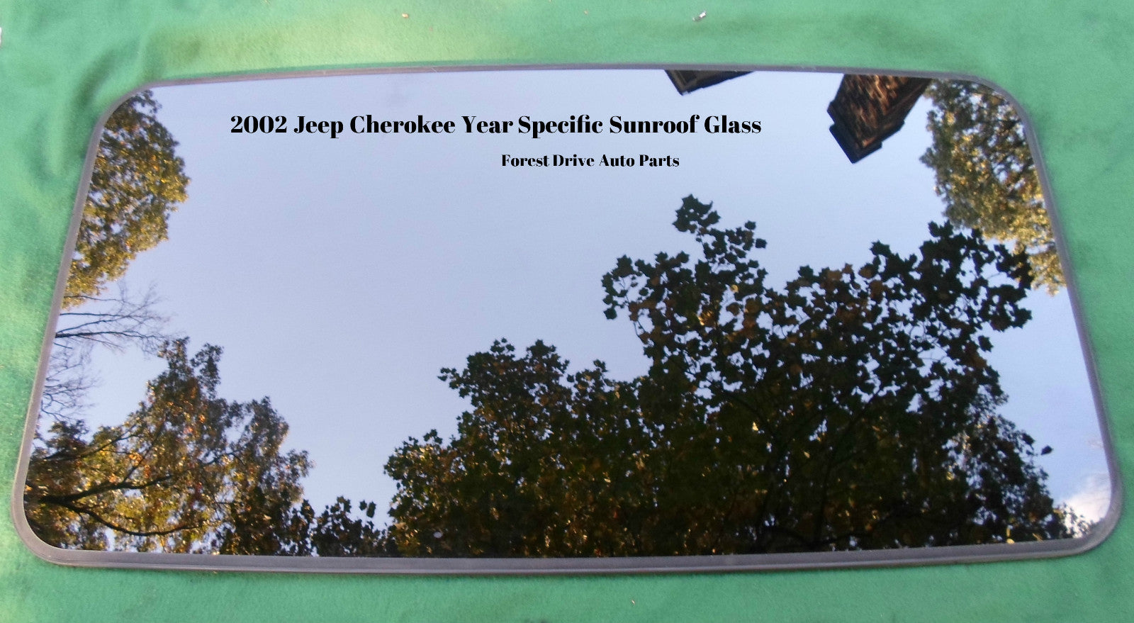 2002 JEEP CHEROKEE OEM YEAR SPECIFIC SUNROOF GLASS 100% NO LEAK  FREE SHIPPING - RarePartsFinder.Com