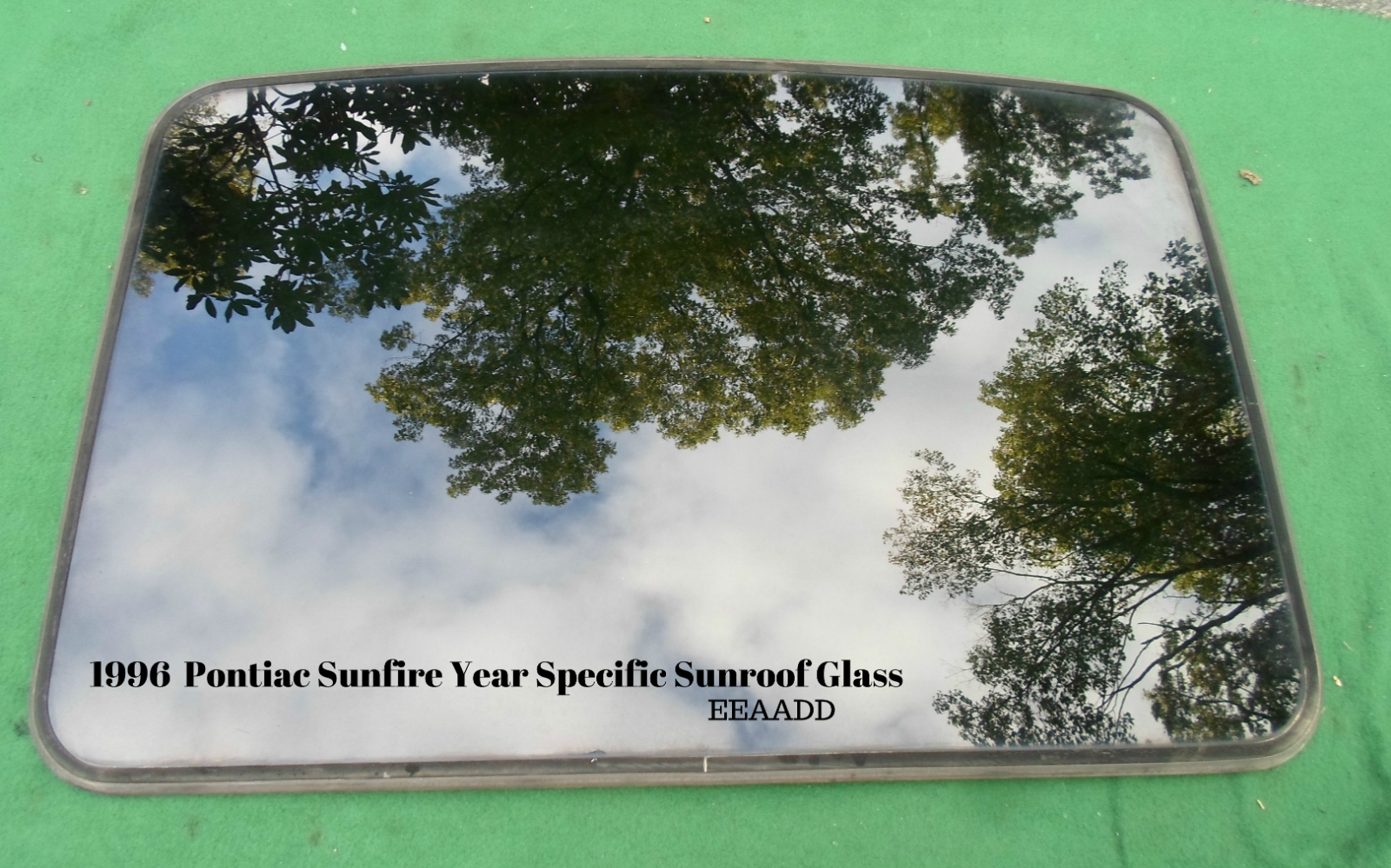 1996 PONTIAC SUNFIRE OEM  YEAR SPECIFIC SUNROOF GLASS PANEL OEM FREE SHIPPING!