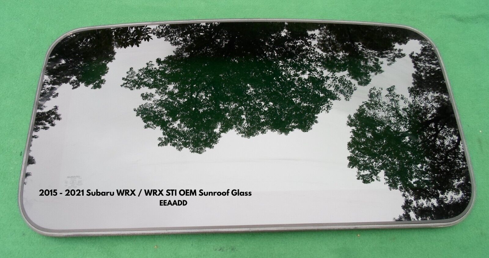15 16 17 18 19 20 21 SUBARU WRX WRX STI OEM SUNROOF GLASS PANEL FREE SHIPPING! - RarePartsFinder.Com