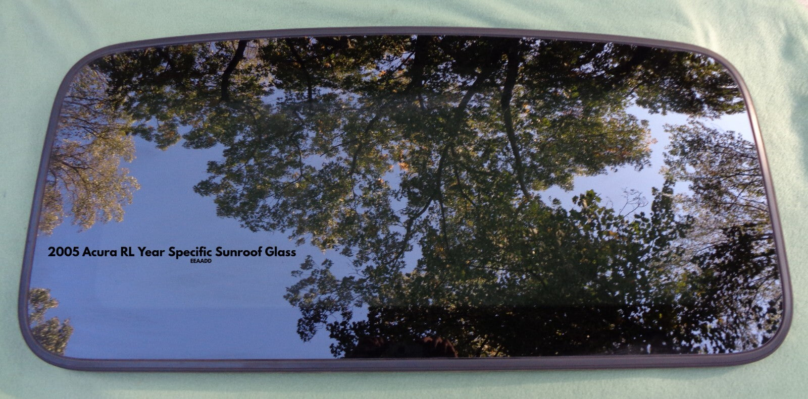 2005 ACURA RL YEAR SPECIFIC SUNROOF GLASS OEM  NO ACCIDENT FREE SHIPPING!
