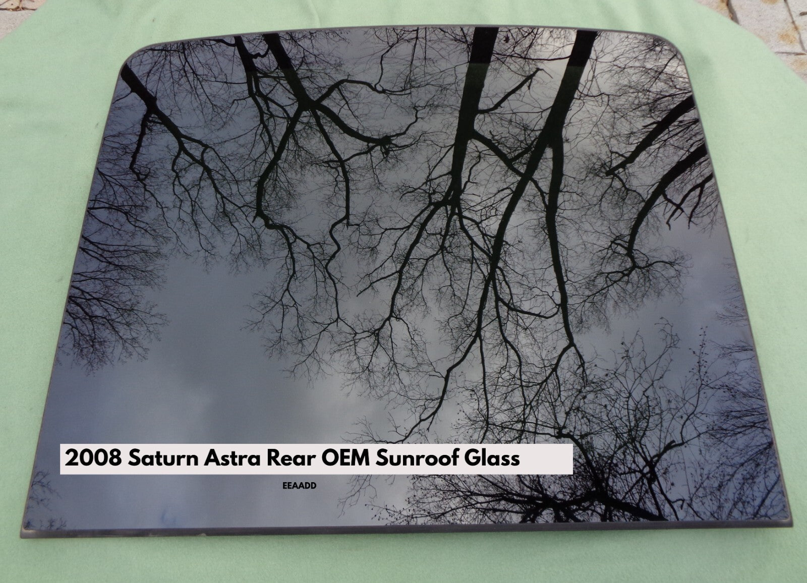 2008 SATURN ASTRA HATCHBACK REAR SUNROOF GLASS PANEL OEM  FACTORY FREE SHIPPING