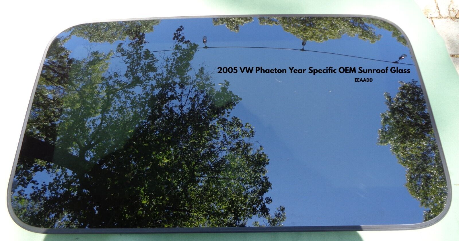 2005 VOLKSWAGON PHAETON YEAR SPECIFIC SUNROOF GLASS OEM FREE SHIPPING! - RarePartsFinder.Com