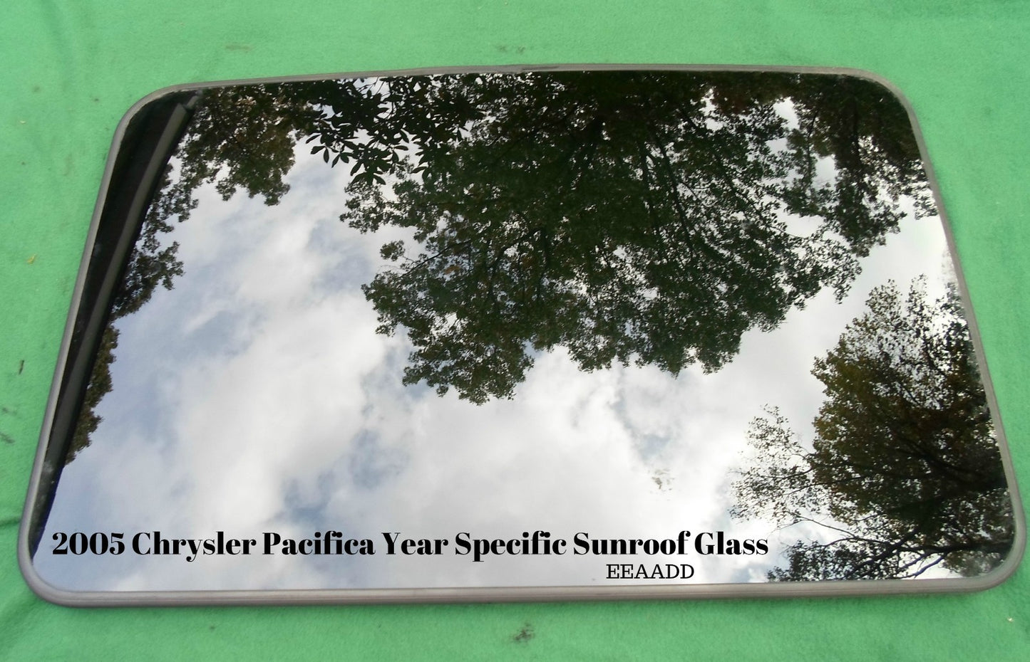 2005 CHRYSLER PACIFICA OEM FACTORY YEAR SPECIFIC SUNROOF GLASS PANEL FREE SHIP - RarePartsFinder.Com
