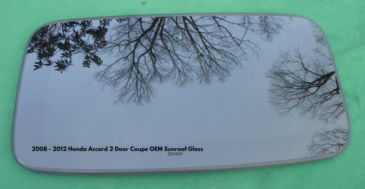 08 09 10 11 12 HONDA ACCORD 2 DOOR COUPE OEM SUNROOF GLASS 70200-TE0-A02; 70200TE0A02; 70200-TE0-A01; 70200TE0A01