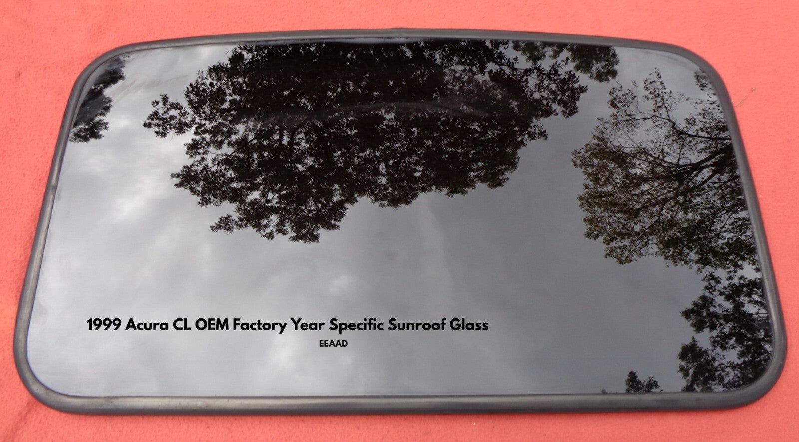 1999 ACURA CL YEAR SPECIFIC OEM FACTORY SUNROOF GLASS FREE SHIPPING!