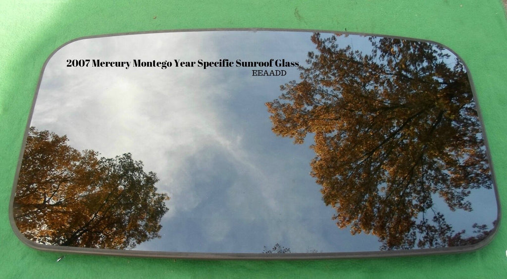 2007 MERCURY MONTEGO OEM FACTORY YEAR SPECIFIC SUNROOF GLASS FREE SHIPPING