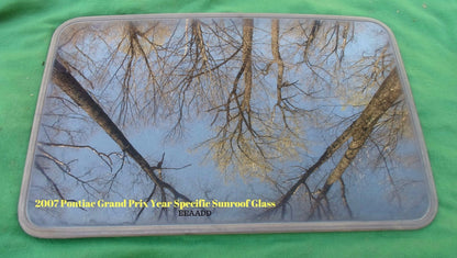 2007 PONTIAC GRAND PRIX YEAR SPECIFIC SUNROOF GLASS OEM FREE SHIPPING!