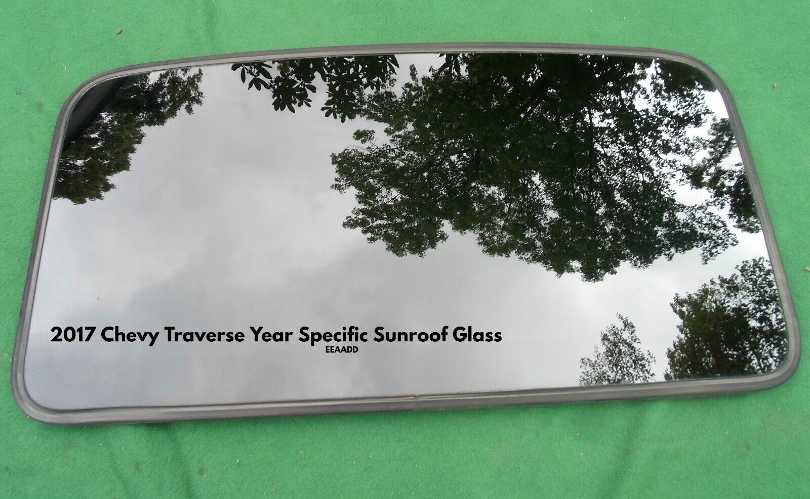 2017 CHEVY TRAVERSE OEM FACTORY YEAR SPECIFIC SUNROOF GLASS PANEL FREE SHIPPING! - RarePartsFinder.Com