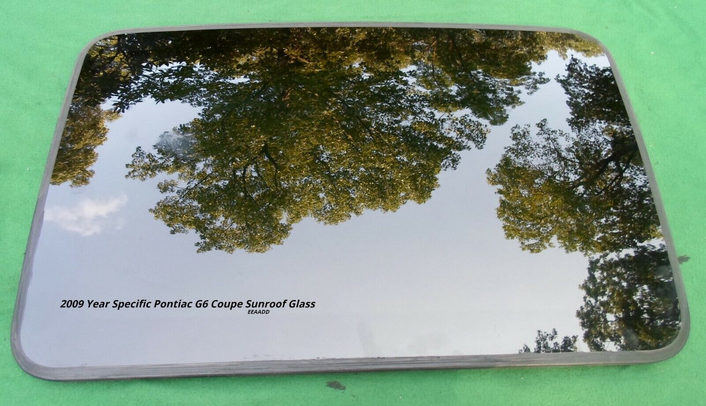 2009 YEAR SPECIFIC PONTIAC G6 COUPE OEM FACTORY SUNROOF GLASS PANEL FREE SHIP - RarePartsFinder.Com