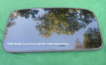 2006 HONDA ACCORD SEDAN OEM YEAR SPECIFIC SUNROOF GLASS 3 BOLT DESIGN FREE SHIP