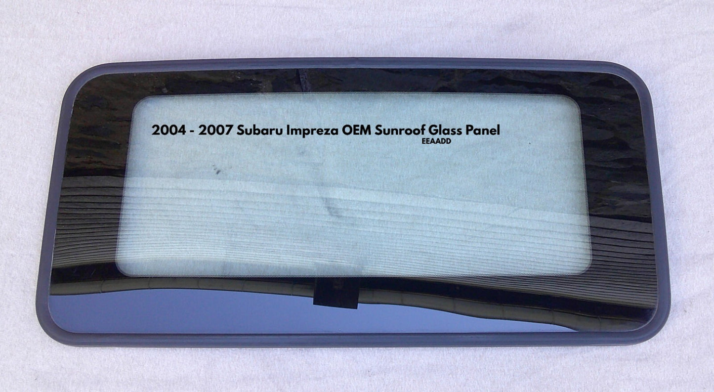 2004 - 2007 SUBARU IMPREZA OEM FACTORY SUNROOF GLASS PANEL FREE SHIPPING!