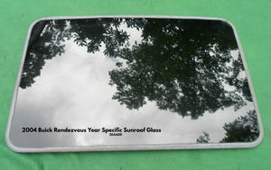 2004 BUICK RENDEZVOUS YEAR SPECIFIC SUNROOF GLASS NO ACCIDENT OEM FREE SHIPPING!