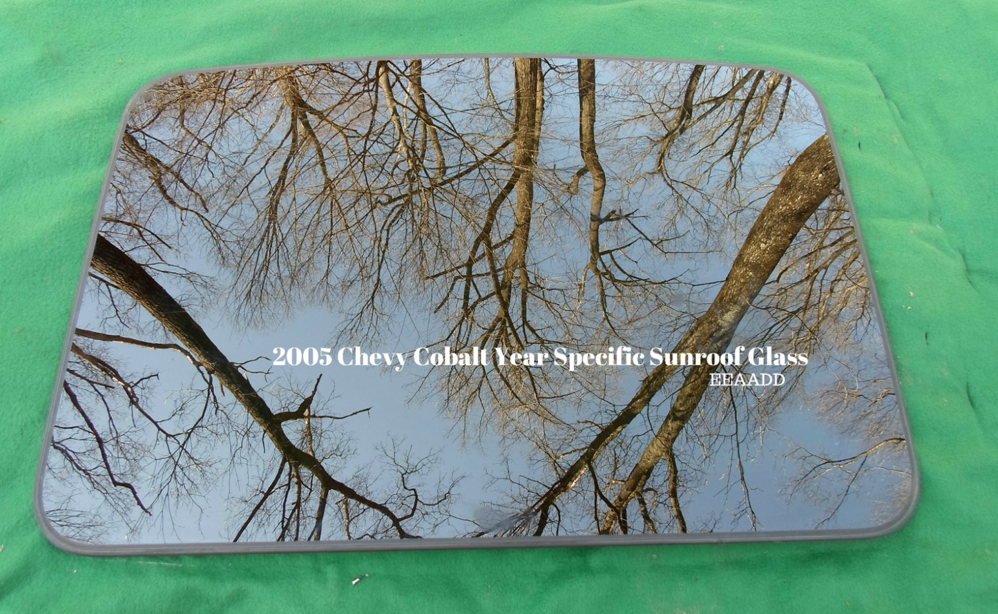 2005 CHEVY COBALT OEM YEAR SPECIFIC FACTORY SUNROOF GLASS FREE SHIPPING! - RarePartsFinder.Com