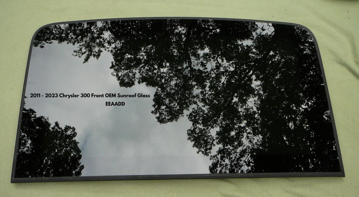 2011 - 2023 CHRYSLER 300 OEM FACTORY FRONT SUNROOF GLASS PANEL 68127965AC